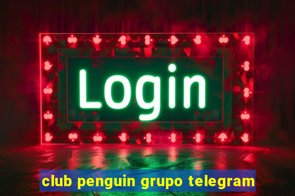 club penguin grupo telegram